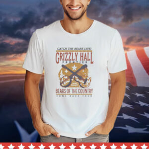 Catch The Bears Live Crizzly Hall Frontier Bears Of The Country Come Back Tour T-Shirt