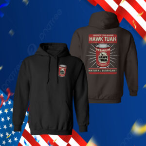 Protect Your Barrel Hawk Tuah Clean Lube Protect Natural Lubricant Hoodie Shirt