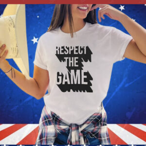 Respect the game T-Shirt