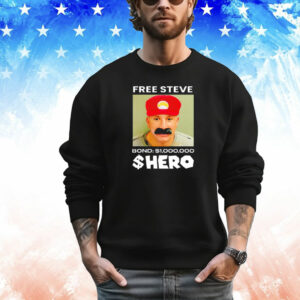 Free Steve The Hero Bond 1000000 T-Shirt