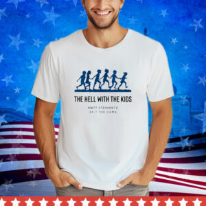 957 The Game Hell With The Kids T-Shirt