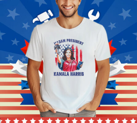 Madam President Kamala Harris Statue of Liberty T-Shirt