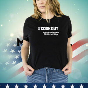 Cook out fresh hamburgers bbq & hot dogs T-Shirt