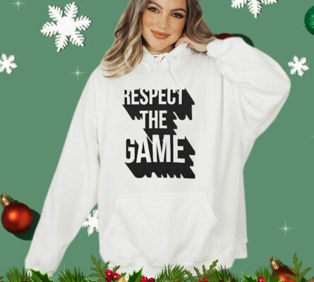 Respect the game T-Shirt