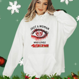 Just a Woman Who Loves San Francisco 49ers Eye Diamonds T-Shirt