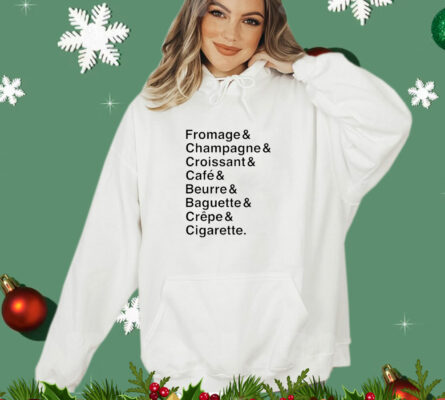  Fromage champagne croissant caf beurre baguette crpe cigarette T-Shirt