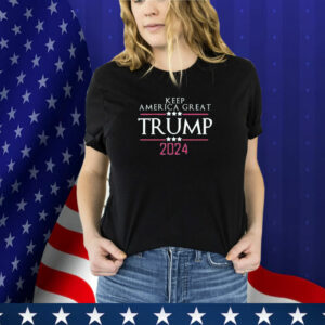 Keep America Great Donald Trump 2024 T-Shirt