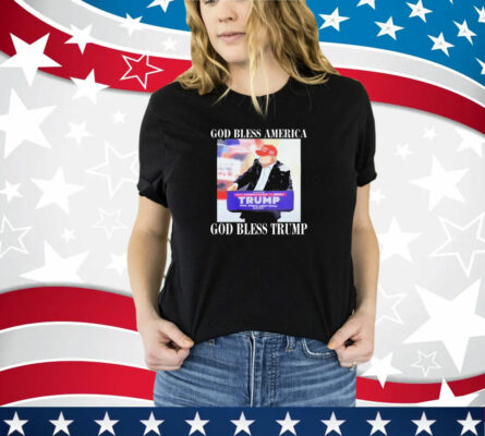 God Bless America God Bless Trump T-Shirt