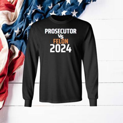 Kamala Harris Prosecutor Vs Felon 2024 T-Shirt