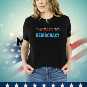 Trump Threats to Democracy 2024 T-Shirt