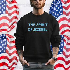 The Spirit of Jezebel T-Shirt