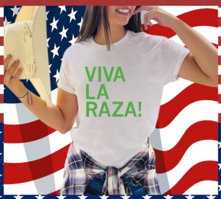 Viva La Raza T- Shirt