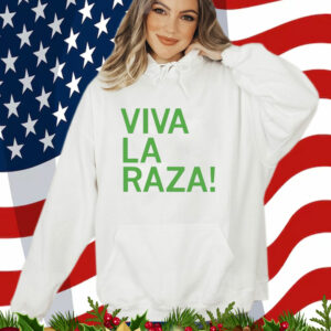 Viva La Raza T- Shirt