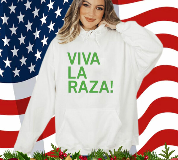 Viva La Raza T- Shirt