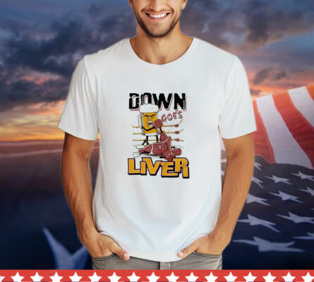 Mu-Hammered Ali down goes liver T-Shirt