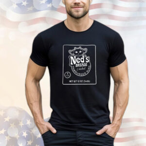 Ned’s bread hamburger buns T-Shirt