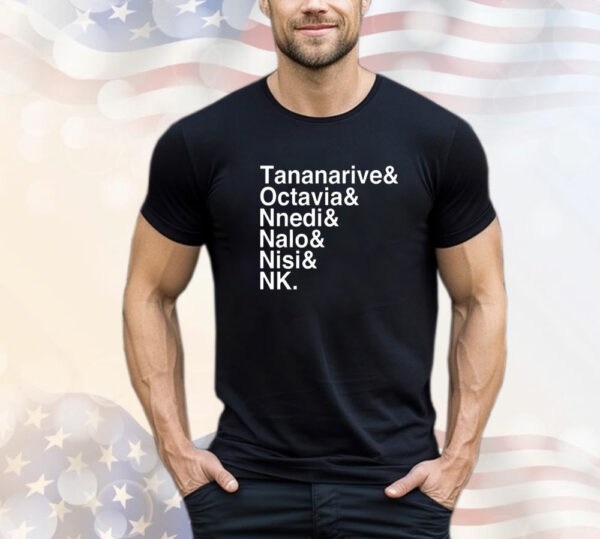 Tananarive Octavia Nnedi Nalo Nisi Nk T-Shirt