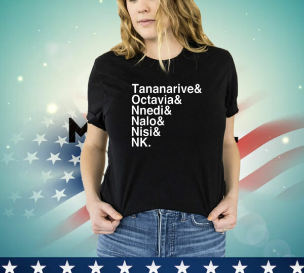 Tananarive Octavia Nnedi Nalo Nisi Nk T-Shirt