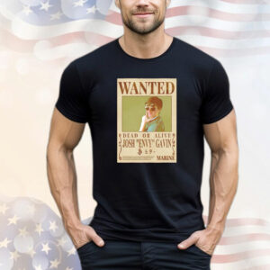 Wanted Dead or Alive Josh Envy Gavin T-Shirt