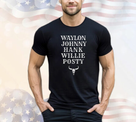 Waylon Johnny Hank Willie Posty T-Shirt