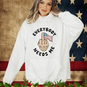 Everybody Needs Me American Flag T-Shirt