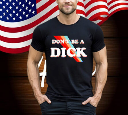 Nicole Shanahan Don't Be A Dick T-Shirt