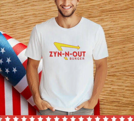 Zyn-N-Out Burger T-Shirt