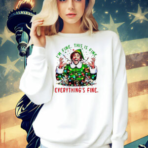 Elf I’m fine this is fine everything’s fine Christmas Shirt