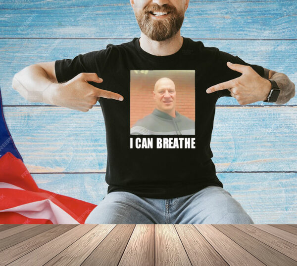 I can breathe Shirt