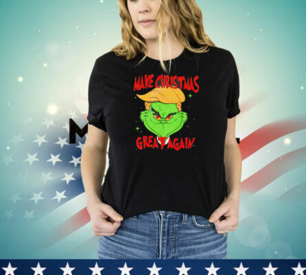 Make Christmas great again Trump Grinchmas T-Shirt