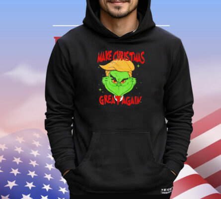 Make Christmas great again Trump Grinchmas T-Shirt