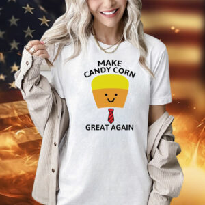 Make candy corn great agian Shirt