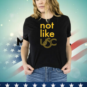 Not like USC Trojans T-Shirt