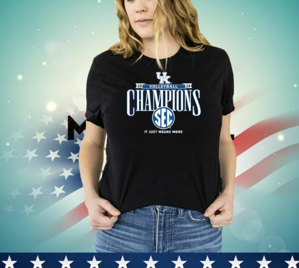 Official Kentucky Wildcats 2024 SEC Volleyball Regular Season Champions It Just Means More Locker Room T-Shirt