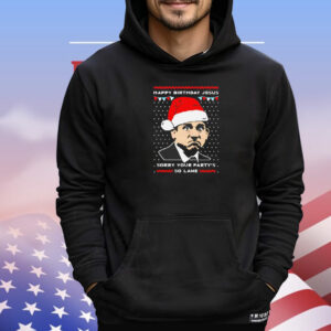 Official Michael Scott happy birthday Jesus sorry your party’s so lame Christmas T-Shirt