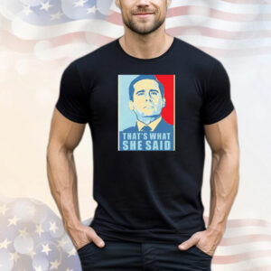 Official Michael Scott that’s what she said T-Shirt