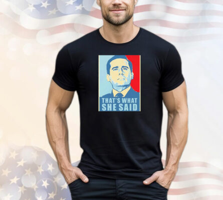 Official Michael Scott that’s what she said T-Shirt