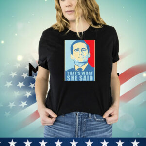 Official Michael Scott that’s what she said T-Shirt