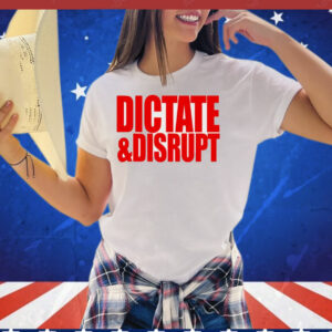 Ole Miss dictate and disrupt T-Shirt