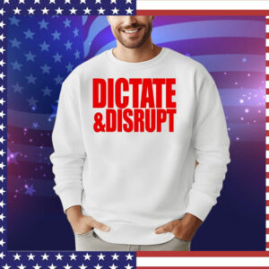 Ole Miss dictate and disrupt T-Shirt