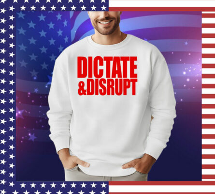 Ole Miss dictate and disrupt T-Shirt