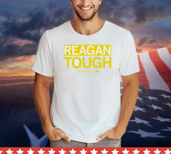 Reagan Wilson reagan tough T-Shirt