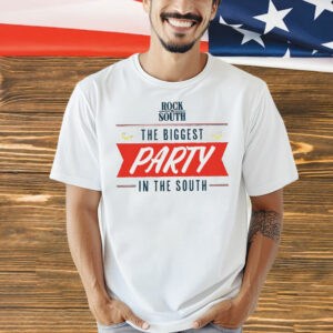 Rock the south the biggest party in the south Shirt