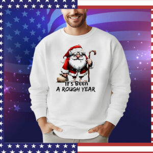 Santa Claus it’s been a rough year Christmas T-Shirt