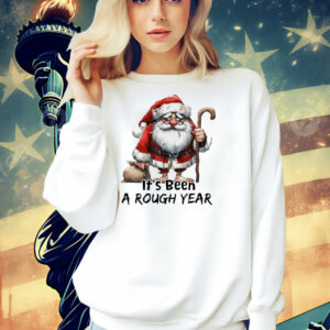 Santa Claus it’s been a rough year Shirt