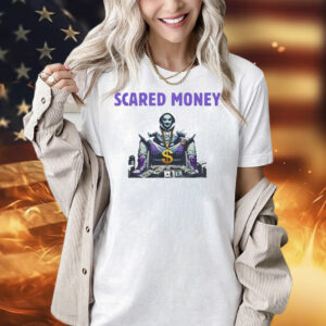 Scared money T-Shirt