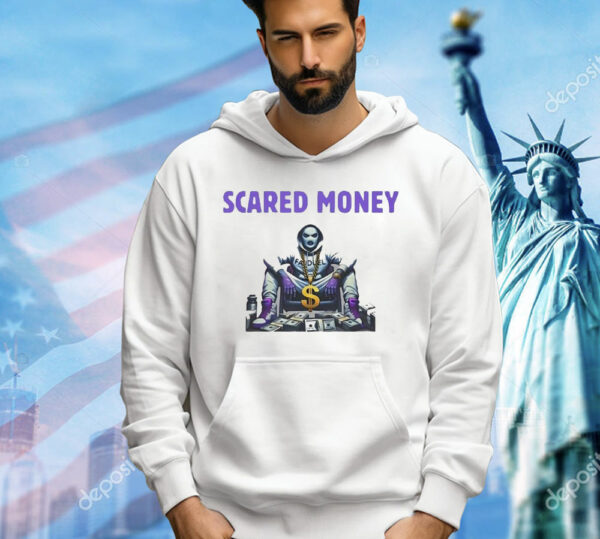 Scared money T-Shirt