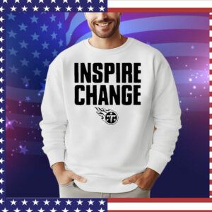 Tennessee Titans 2024 inspire change T-Shirt