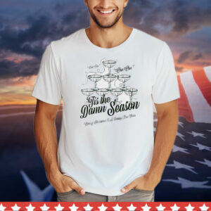 Tis the damn season Merry Christmas and Happy New Year T-Shirt