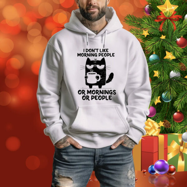 Black cat drink coffee I don’t like morning people or mornings or people Tee Shirt